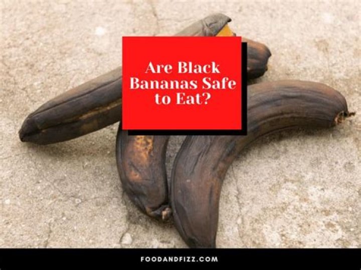 Are black bananas safe to eat?