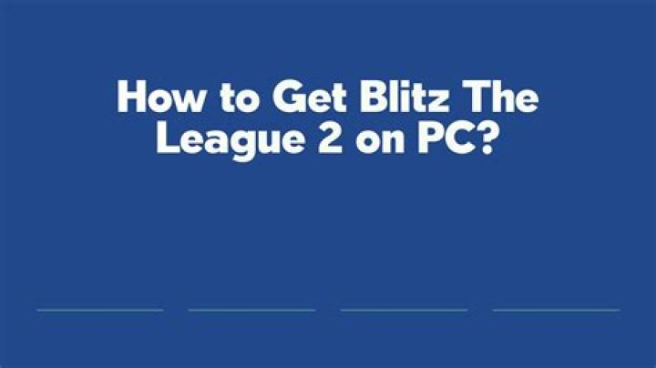 How do you get Blitz The League 2 on PC?