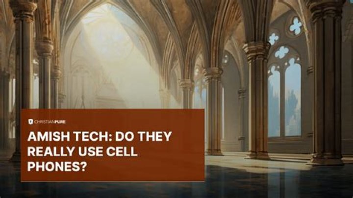 【How-to】Do amish use cell phones