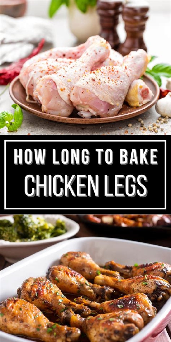 【How-to】How long does it take to bake chicken legs