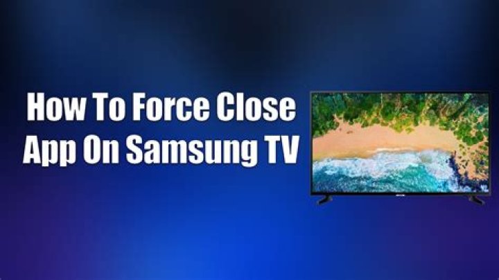 【How-to】How to close app on samsung tv