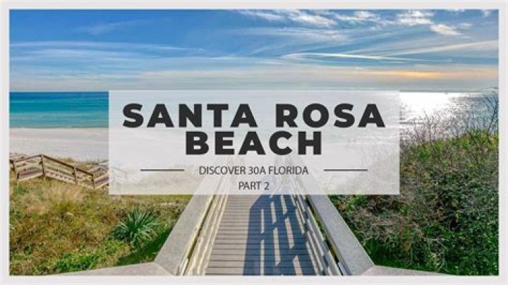 【How-to】Where is santa rosa beach