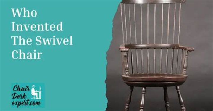 【How-to】Who invented the swivel chair