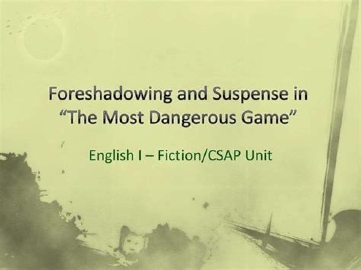 What is a example of foreshadowing in The Most Dangerous Game?