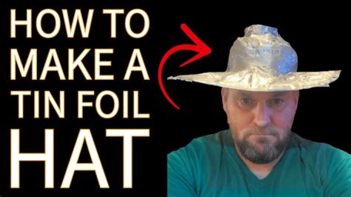 What is a tin foil hat person?