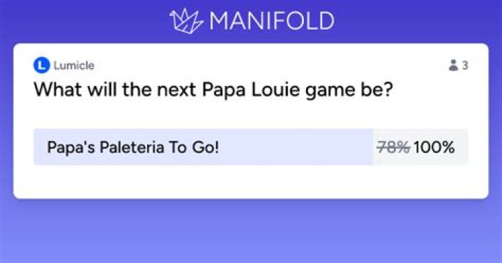 What will the next Papa Louie game be?