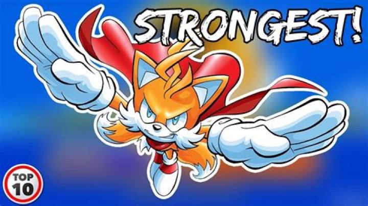 Who is stronger tails or Sonic?